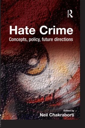 Neil Chakraborti - Hate Crime, Inbunden