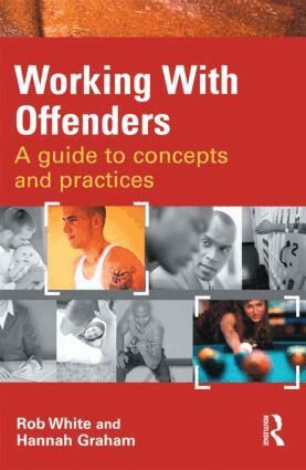 Rob White, Hannah Graham - Working With Offenders, Häftad