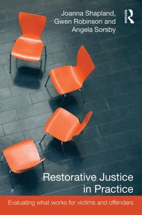 Joanna Shapland, Gwen Robinson, Angela Sorsby - Restorative Justice in Practice, Häftad