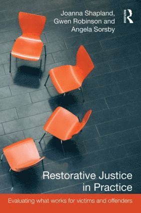 Joanna Shapland, Gwen Robinson, Angela Sorsby, UK) Shapland, Joanna (University of Sheffield, UK) Robinson, Gwen (University of Sheffield, UK) Sorsby, Angela (University of Sheffield - Restorative Justice in Practice, Häftad