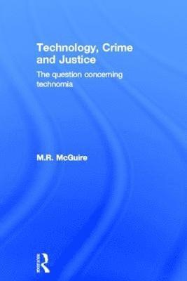 Technology, Crime and Justice 1