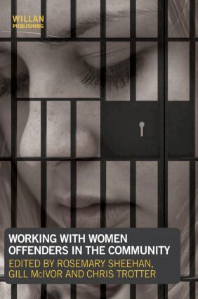 Rosemary Sheehan, Gill McIvor, Chris Trotter - Working with Women Offenders in the Community, Häftad