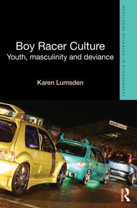 Karen Lumsden - Boy Racer Culture, Inbunden