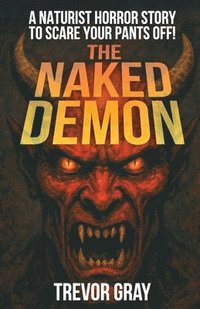 bokomslag The Naked Demon