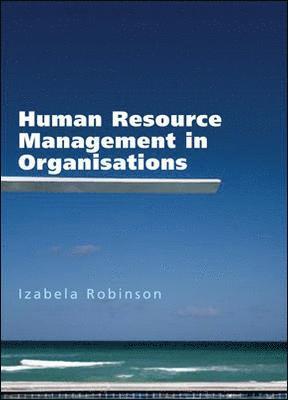 Izabela Mary Robinson - HUMAN RESOURCE MGMT IN ORGANIS, Häftad