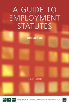 SUTER, Erich Suter - A Guide to Employment Statutes, Häftad