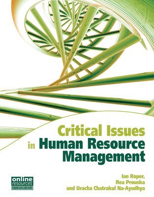 Ian Roper, Uracha Na-Ayudhya, Rea Prouska, Ian Roper, Rea Prouska - Critical Issues in Human Resource Management, Häftad