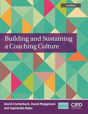 bokomslag Building and Sustaining a Coaching Culture