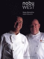 Nobu Matsuhisa, Mark Edwards - Nobu West, Inbunden
