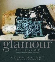 Erika Knight Collectables: Glamour at Home