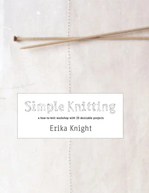 Erika Knight - Simple Knitting, Häftad. Tillgänglighet: Tillfälligt slut