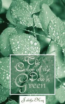 The Color of the Dew Is Green 1