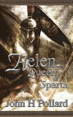 John H. Pollard - Helen, Queen of Sparta, Häftad