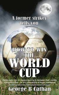 bokomslag How to Win the World Cup