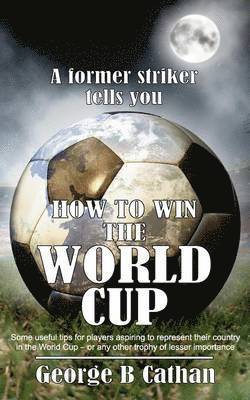 bokomslag How to Win the World Cup