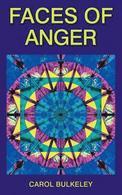Carol Bulkeley - Faces of Anger, Häftad