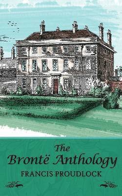 The Bronte Anthology 1