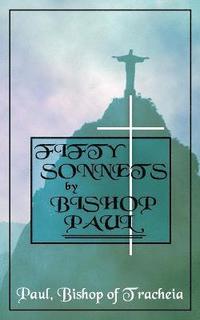 bokomslag Fifty Sonnets by Bishop Paul
