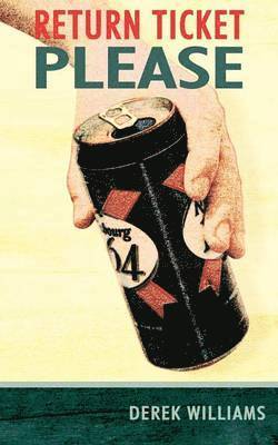 Derek McLean, Williams Derek Williams, Derek Williams - Return Ticket Please, Häftad
