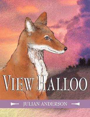 Julian Anderson - View Halloo, Häftad