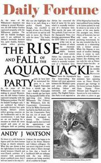 bokomslag The Rise and Fall of the Aquaquacki Party