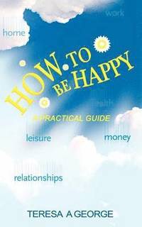 bokomslag How to Be Happy
