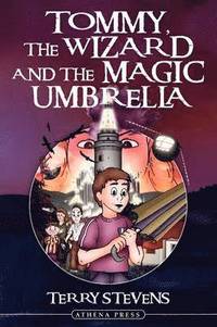 bokomslag Tommy, the Wizard and the Magic Umbrella