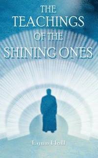 bokomslag The Teachings of the Shining Ones