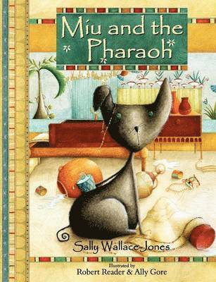 Sally Wallace-Jones - Miu and the Pharaoh, Häftad
