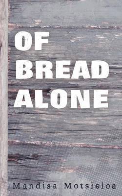 bokomslag Of Bread Alone