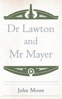 bokomslag Dr Lawton and MR Mayer