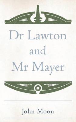 Dr Lawton and MR Mayer 1