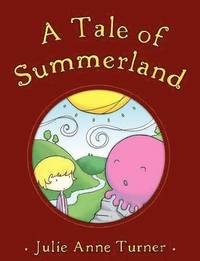 bokomslag A Tale of Summerland