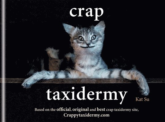 Crap Taxidermy 1