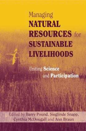 Ann Braun, Barry Pound, Cynthia McDougall, Sieglinde Snapp, Cynthia Mcdougall - Managing Natural Resources for Sustainable Livelihoods, Häftad