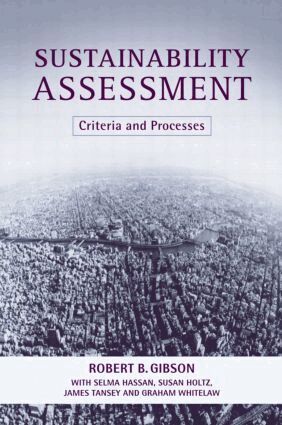 Robert B. Gibson, Susan Holtz, James Tansey, Graham Whitelaw, Selma Hassan - Sustainability Assessment, Inbunden