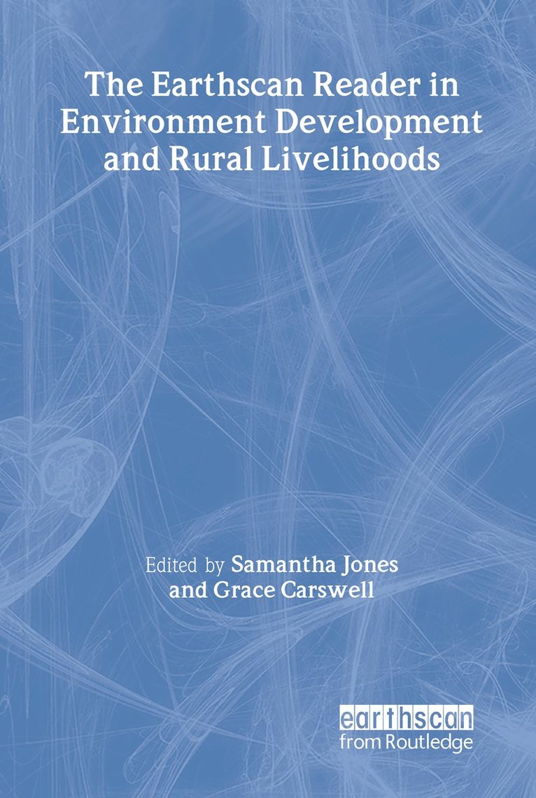 Samantha Jones, Grace Carswell - Earthscan Reader in Environment Development and Rural Livelihoods, Häftad