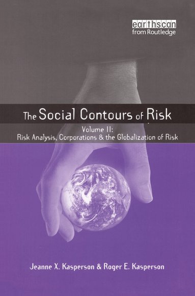 Roger E. Kasperson, Jeanne Kasperson - Social Contours of Risk, Inbunden