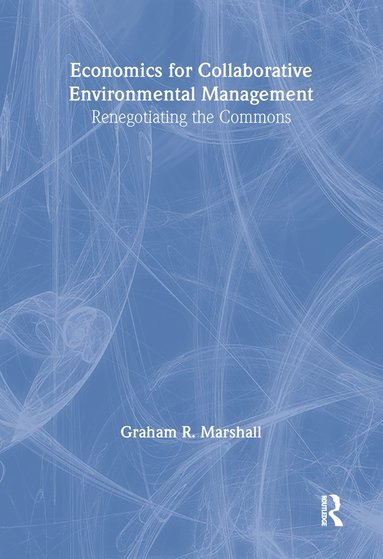 bokomslag Economics for Collaborative Environmental Management