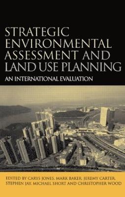 bokomslag Strategic Environmental Assessment and Land Use Planning