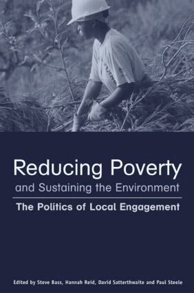 Stephen Bass, Hannah Reid, David Satterthwaite, Paul Steele, David Satterthwaite, Hannah Reid, Stephen Bass - Reducing Poverty and Sustaining the Environment, Häftad