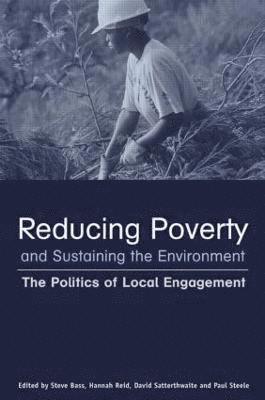 Reducing Poverty and Sustaining the Environment 1