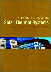 Planning and Installing Solar Thermal Systems