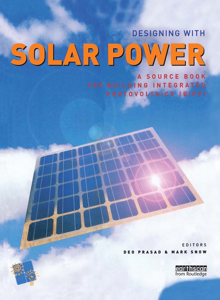 Deo Prasad, Mark Snow - Designing with Solar Power, Inbunden