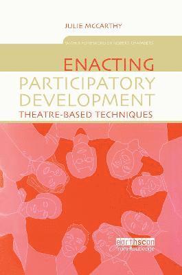 Julie McCarthy - Enacting Participatory Development, Inbunden