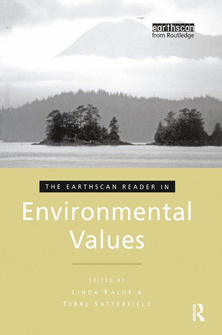 Linda Kalof, Terre Satterfield - Earthscan Reader in Environmental Values, Inbunden