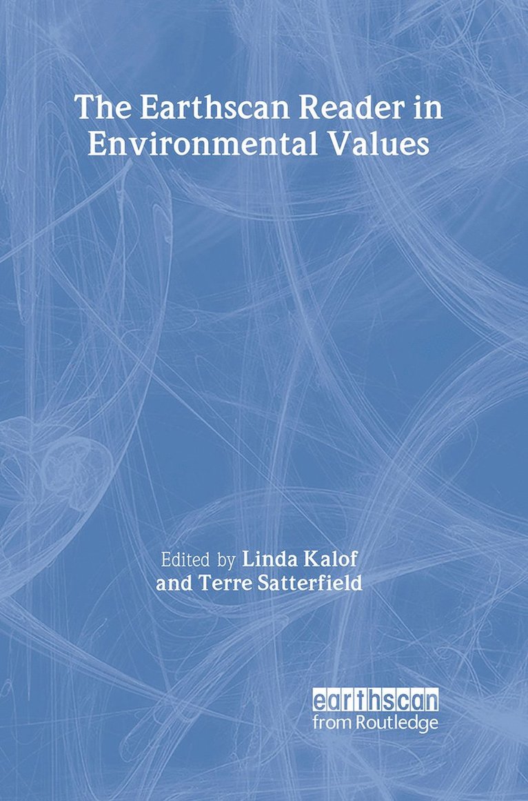 Linda Kalof, Terre Satterfield - Earthscan Reader in Environmental Values, Häftad