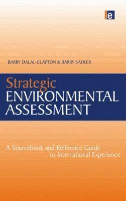 Barry Dalal-Clayton, Barry Sadler - Strategic Environmental Assessment, Häftad