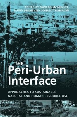 Duncan McGregor, David Simon, Donald Thompson - Peri-Urban Interface, Häftad