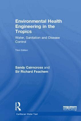 Sandy Cairncross, Sir Richard Feachem - Environmental Health Engineering in the Tropics, Inbunden